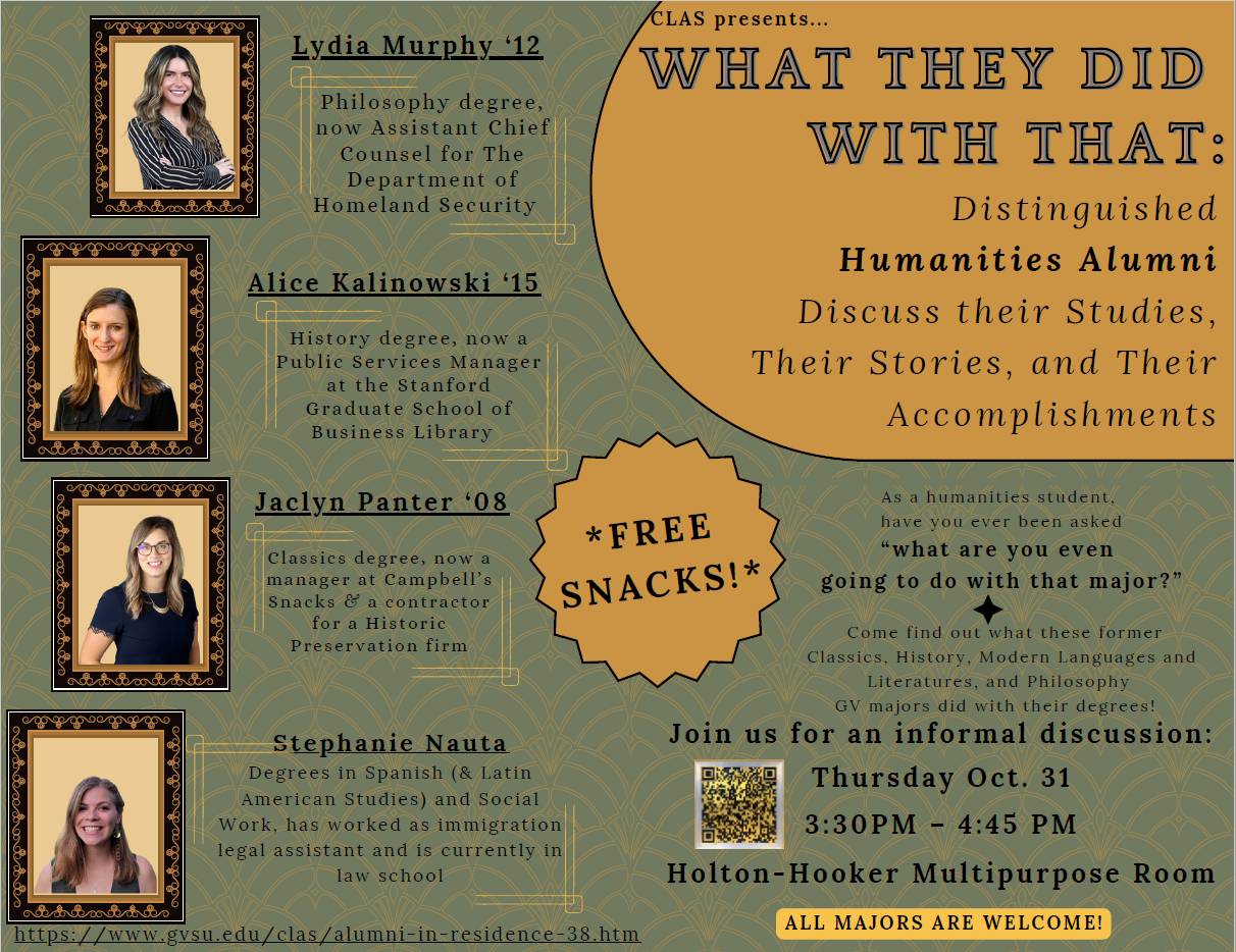 CLAS presents...What They Did With That Distinguished Humanities Alumni Discuss Their Studies, Their, Stories, And Their Accomplishments